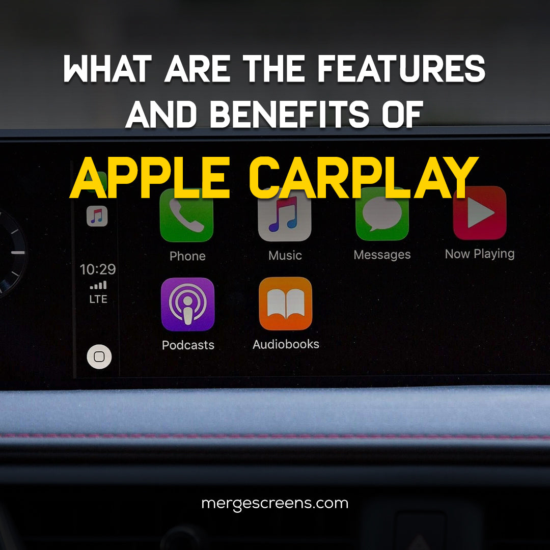 The Features and Benefits Of Apple CarPlay